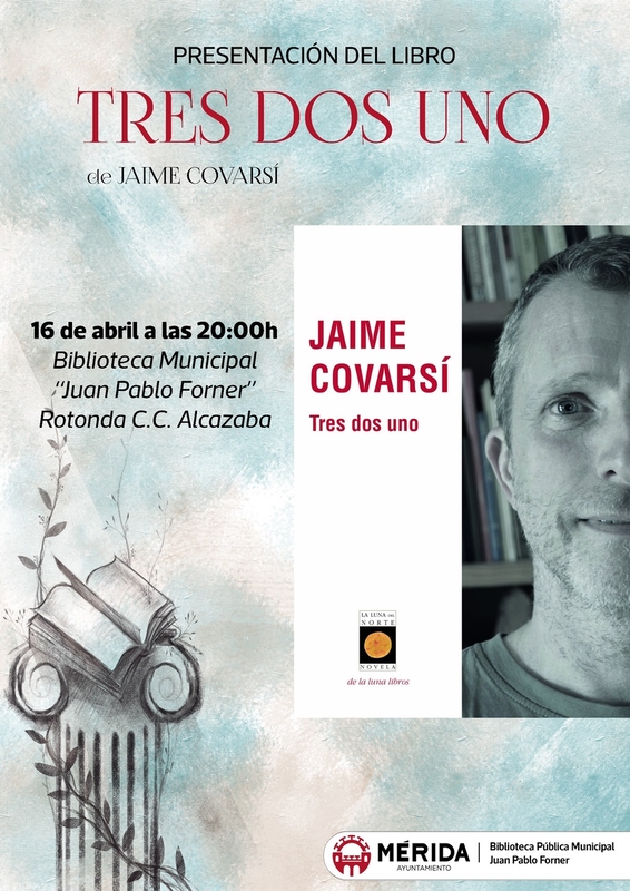 Jaime Covarsí presenta mañana martes, en el Centro Cultural Alcazaba, si libro “Tres, dos, uno”