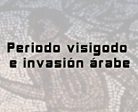 Periodo visigodo e invasin rabe