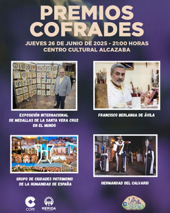 La Gala de entrega de los Premios Cofrades 2025 se celebrará el 26 de junio en el Centro Cultural Alcazaba