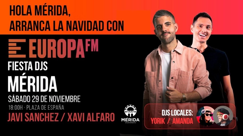 El sábado 29 de noviembre, la Plaza de España acogerá la gran fiesta “Hola Mérida, arranca la Navidad con Europa FM ción de Djs nacion