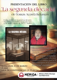 El emeritense Tomás Acosta Belamán presenta en la Biblioteca Municipal su obra La segunda década