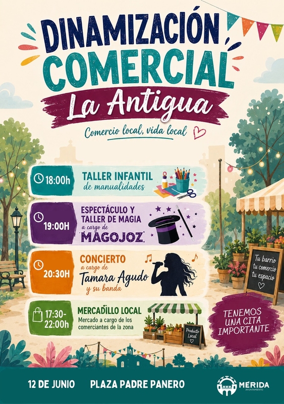 Mercadillo local, animación, talleres infantiles, conciertos y espectáculos en la calle para dinamizar el comercio de la barriada de La Antigua