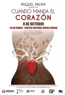 El Centro Cultural de Nueva Ciudad acoge el domingo el espectculo musical de Raquel Palma Cuando manda el Corazn